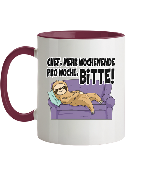 Chef,Mehr Wochenende.... - Tasse zweifarbig