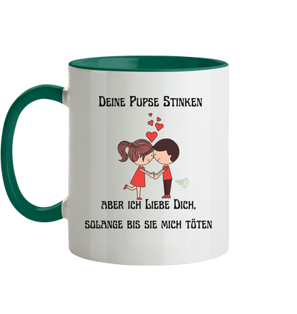 Für ihn Deine Pups stinken....... - Tasse zweifarbig