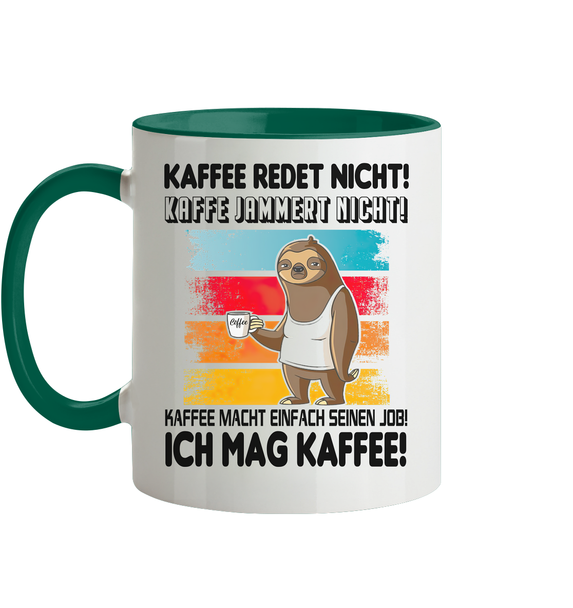 Tasse mit Faultier Kaffe redet nicht.... - Tasse zweifarbig