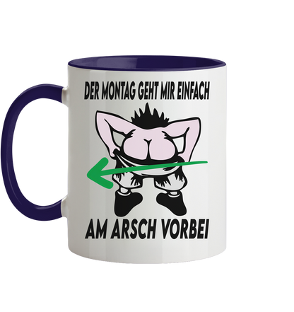 Am Montag geht mir einfach am Arsch vorbei - Tasse zweifarbig