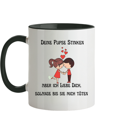 Für Sie---Deine Pupse Stinken...... - Tasse zweifarbig