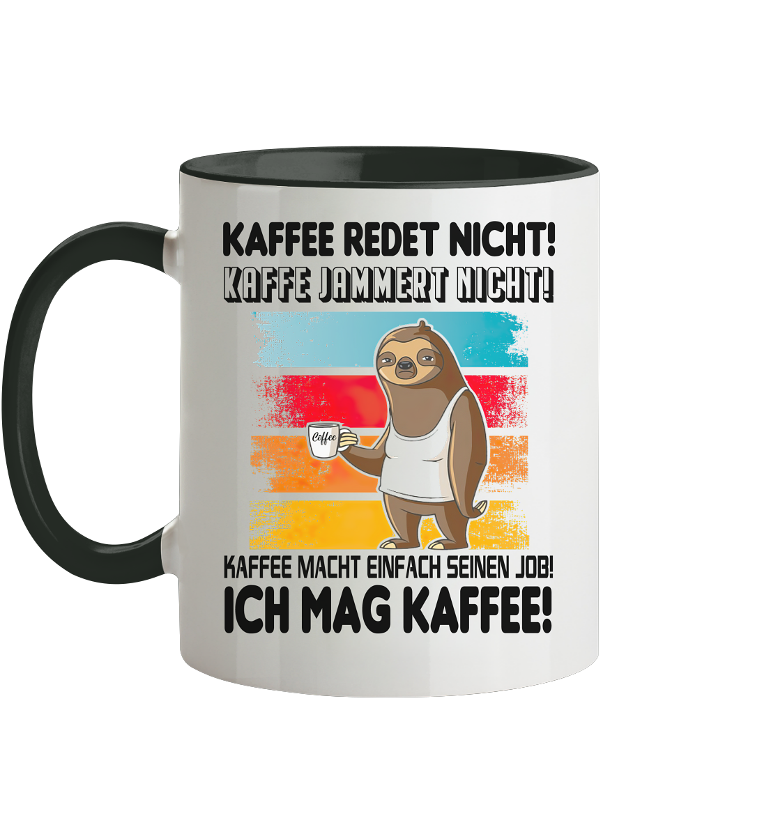 Tasse mit Faultier Kaffe redet nicht.... - Tasse zweifarbig