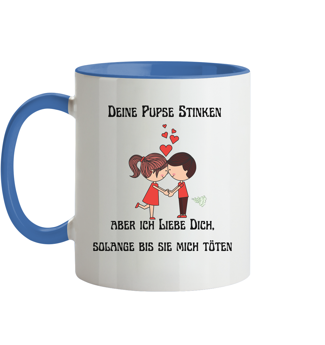 Für ihn Deine Pups stinken....... - Tasse zweifarbig