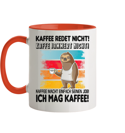 Tasse mit Faultier Kaffe redet nicht.... - Tasse zweifarbig