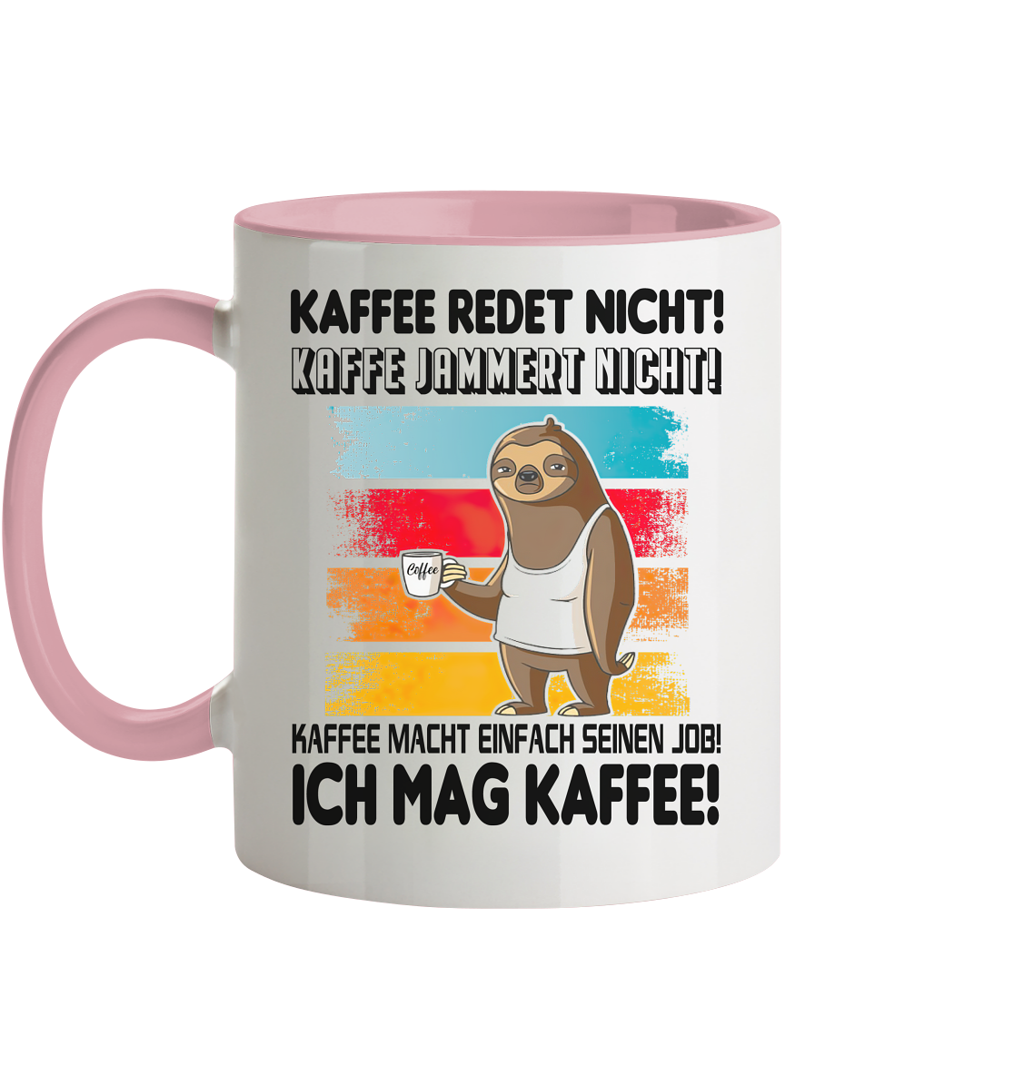 Tasse mit Faultier Kaffe redet nicht.... - Tasse zweifarbig