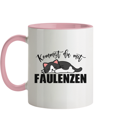 Tasse mit Katze und Spruch Kommste du mit Faulenzen - Tasse zweifarbig