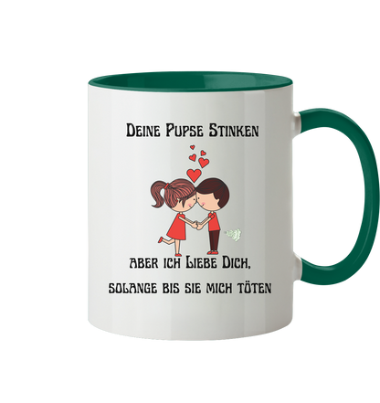 Für ihn Deine Pups stinken....... - Tasse zweifarbig