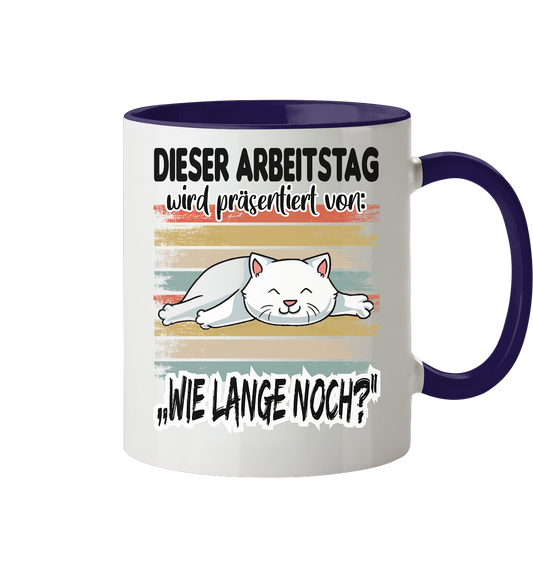 Dieser Arbeitstag wird präsentiert.... - Tasse zweifarbig
