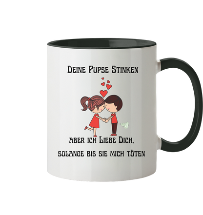 Für ihn Deine Pups stinken....... - Tasse zweifarbig