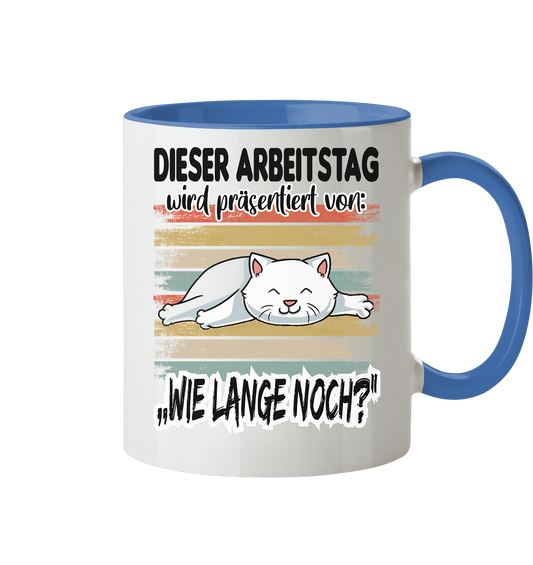 Dieser Arbeitstag wird präsentiert.... - Tasse zweifarbig