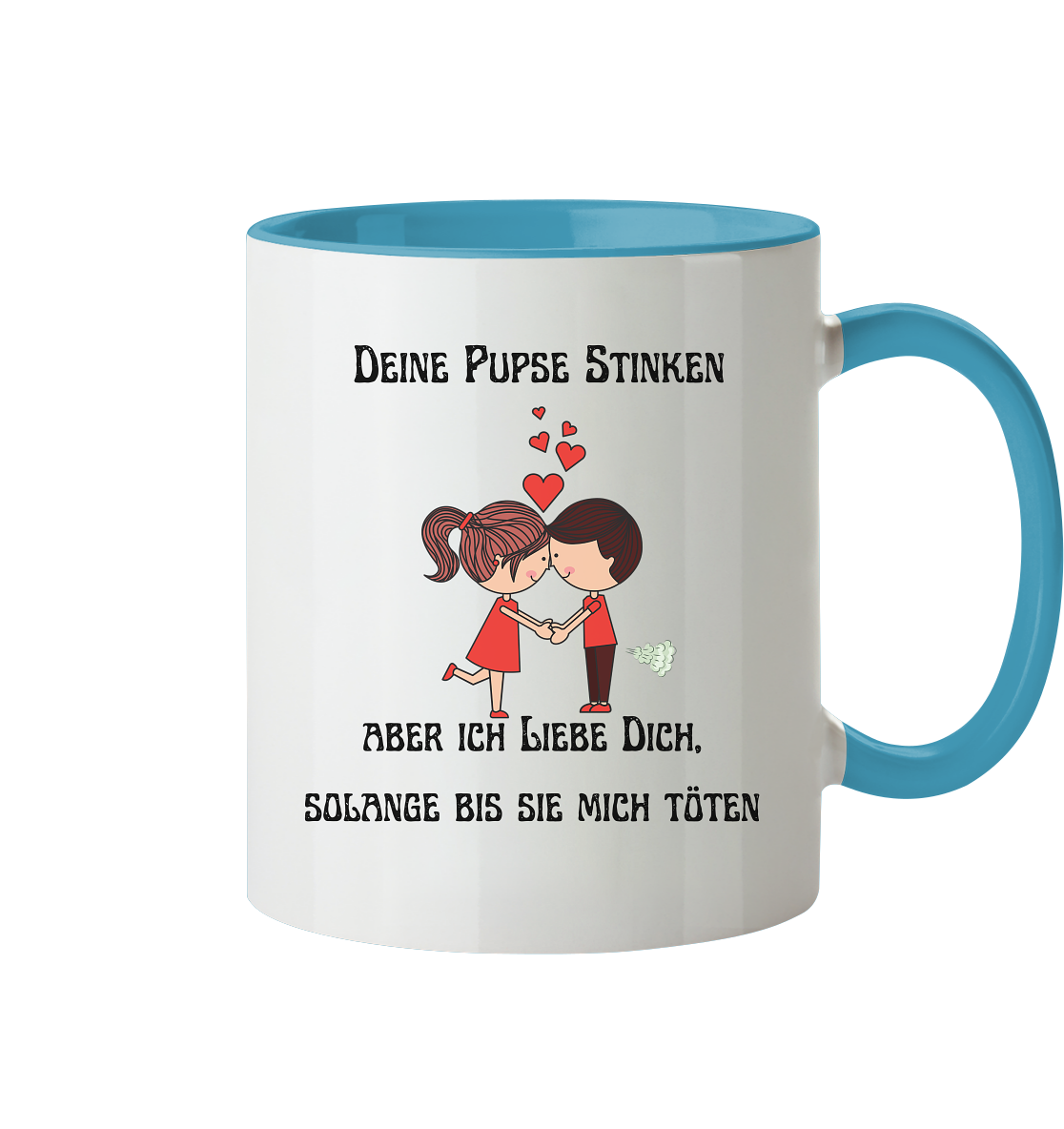 Für ihn Deine Pups stinken....... - Tasse zweifarbig
