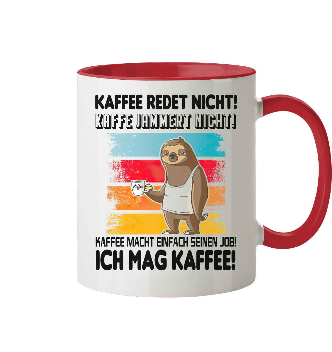 Tasse mit Faultier Kaffe redet nicht.... - Tasse zweifarbig