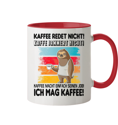 Tasse mit Faultier Kaffe redet nicht.... - Tasse zweifarbig