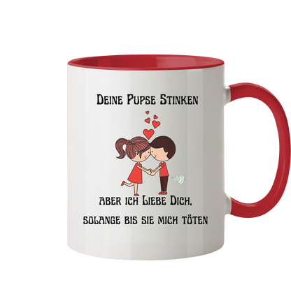 Für ihn Deine Pups stinken....... - Tasse zweifarbig