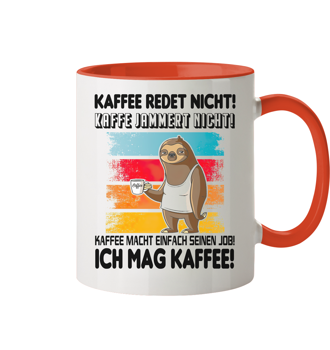 Tasse mit Faultier Kaffe redet nicht.... - Tasse zweifarbig