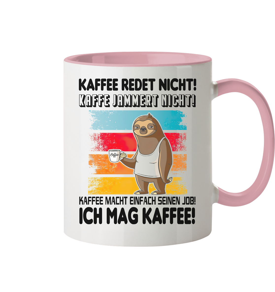 Tasse mit Faultier Kaffe redet nicht.... - Tasse zweifarbig