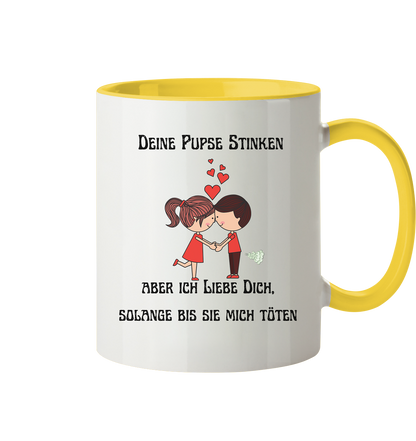 Für ihn Deine Pups stinken....... - Tasse zweifarbig
